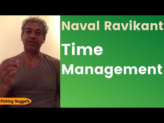 Naval Ravikant | Time Management