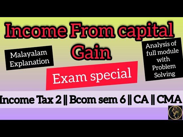 Income From Capital Gain|| Income Tax || Commerce Companion