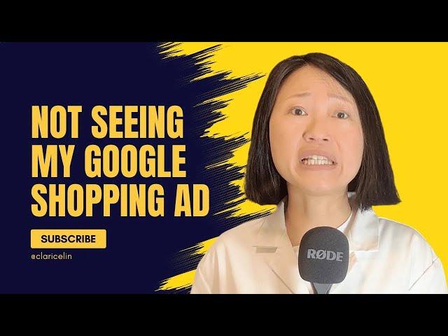 Why am I not seeing my Google Shopping ad?