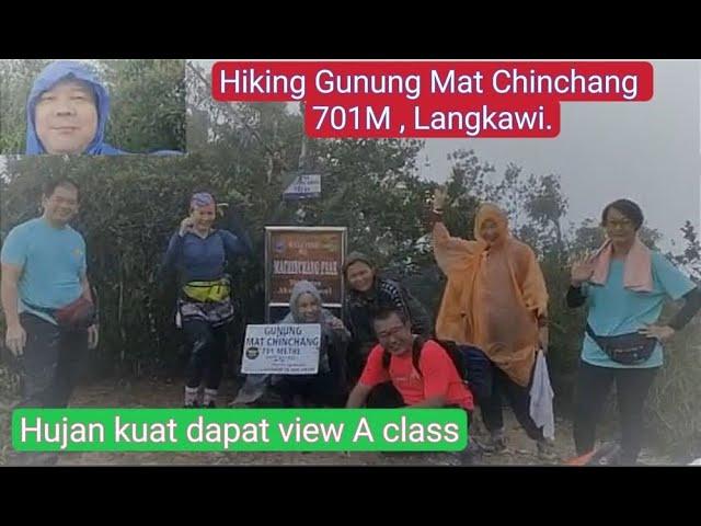 Hiking Gunung Mat Chinchang , Langkawi( 701M). Hujan kuat dapat view A class.