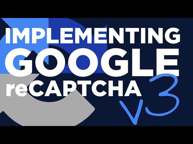 Implementing reCAPTCHA v3 - #91