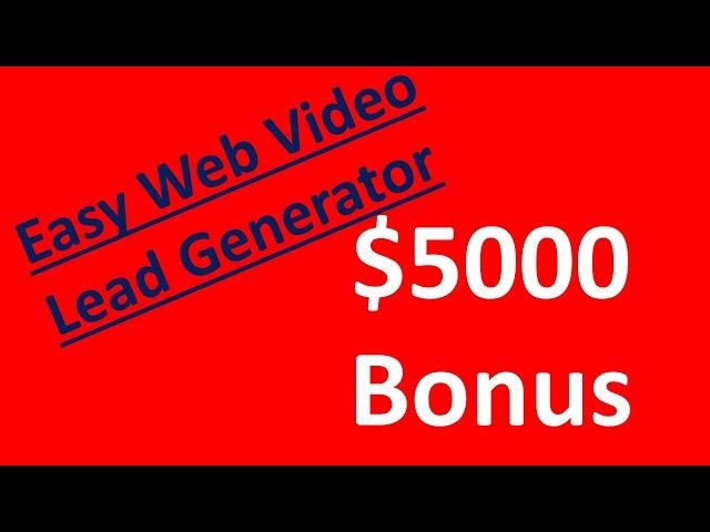 Easy Web Video Lead Generator Review & Bonus (WORTH $5000)