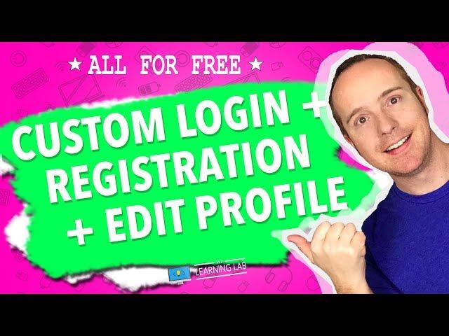 Create A Custom Login Page, Custom Registration Page & An Edit Profile Page In WordPress
