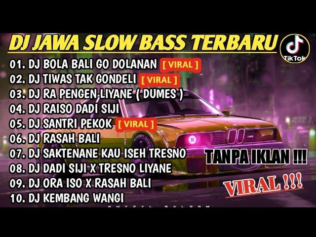 DJ JAWA SLOW BASS TERBARU 2023 !!! DJ KISINANA 2 x DJ TIWAS TAK GONDELI | LAGU JAWA