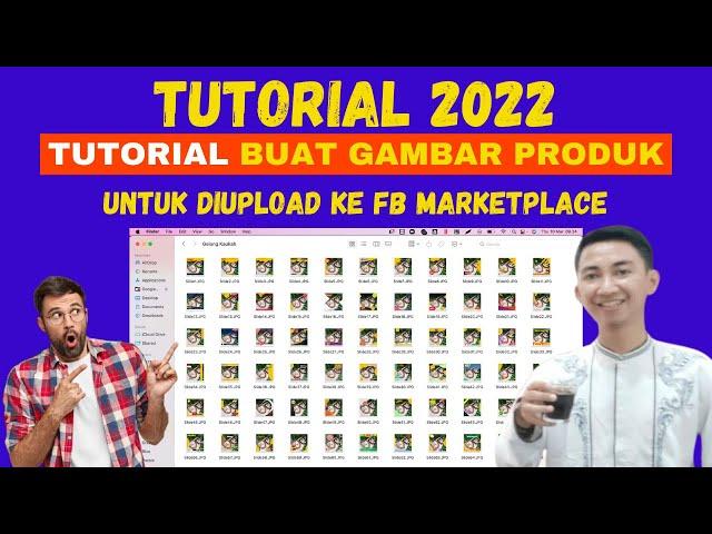 2 CARA - Tutorial Menyiapkan Gambar untuk Upload Banyak Produk Otomatis di FB Marketplace