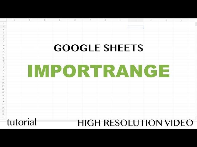 Google Sheets IMPORTRANGE Function Tutorial - Learn How to Pull Data From Other SpreadSheets