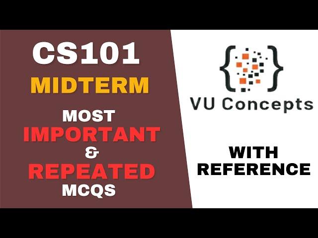 CS101 Midterm Preparation 2024 | CS101 Midterm Preparation