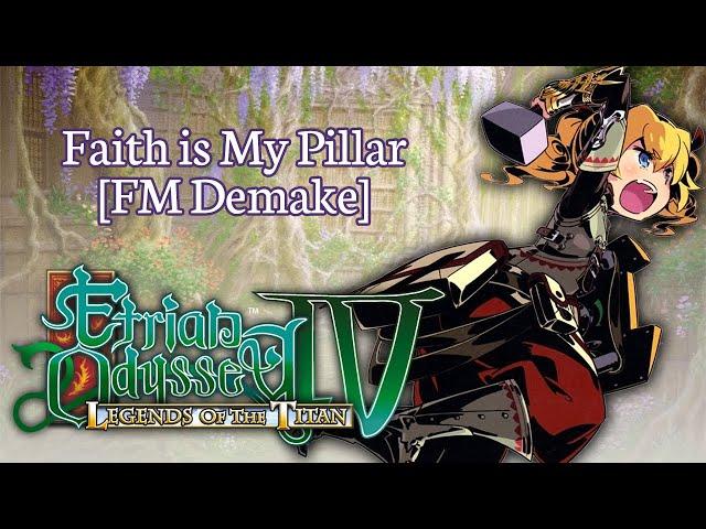 Etrian Odyssey 4 ~ Faith is My Pillar [FM Demake]