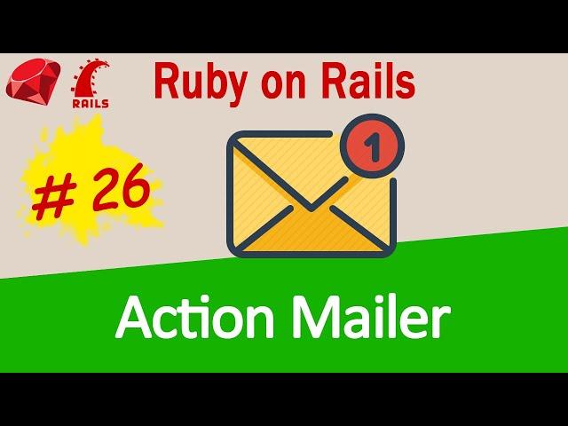 Ruby on Rails #26 send emails with Action Mailer - Complete Guide