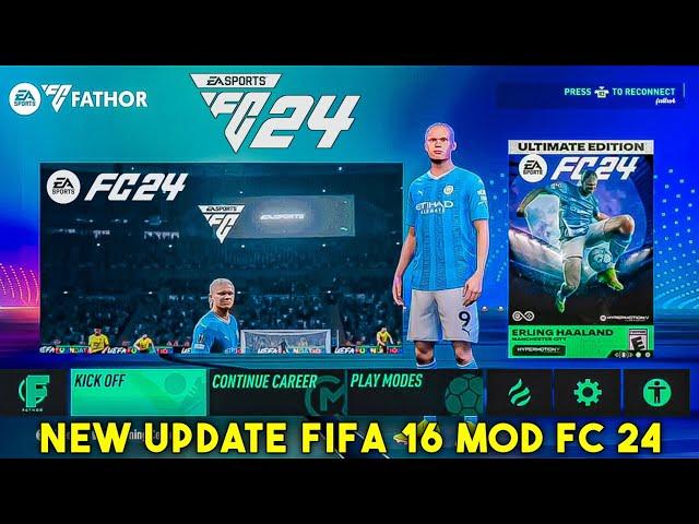 Update !!! FIFA 16 MOD FC Sports FC 24 Android OFFLINE Grafik Udah Full HD Terbaru - EA SPORTS FC 24