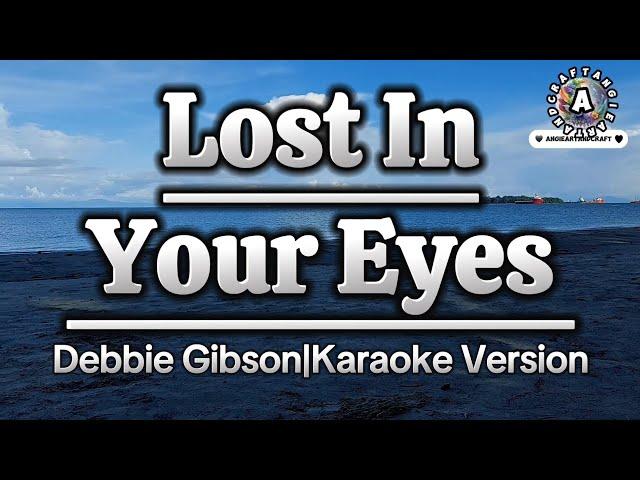 Lost In Your Eyes-Debbie Gibson|Karaoke Version