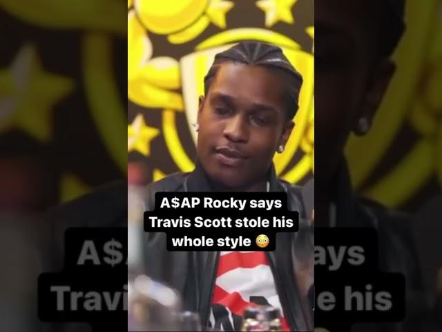 A$SAP Rocky Says Travis Scott Stole His Whole Style!!