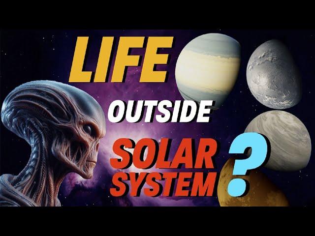 Extraterrestrial life outside the Solar System