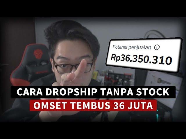 Cara Dropship Tanpa Stock OMSET TEMBUS 36 JUTA / BULAN ! Sukses Jualan Online