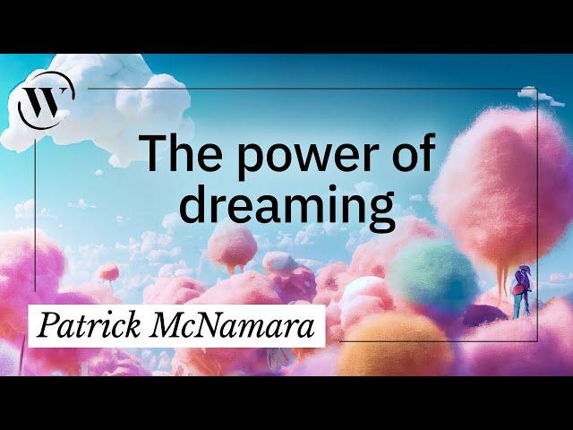 The evolutionary significance of dreaming | Patrick McNamara