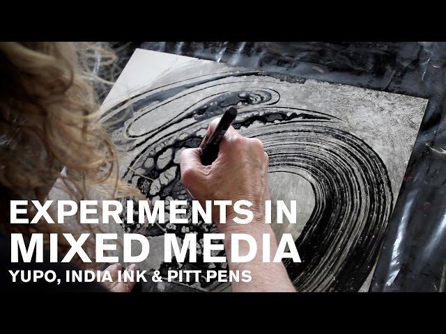 Experiments in Mixed Media: Yupo, India Ink and Pitt Pens