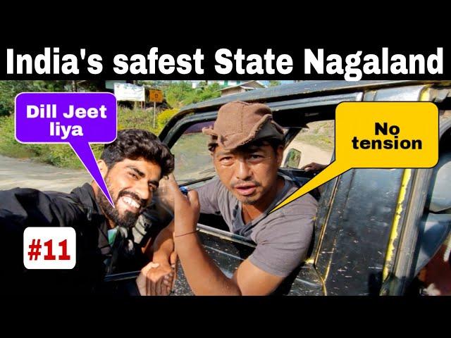 India's Safest State Nagaland || Naga People are very humble || North East India