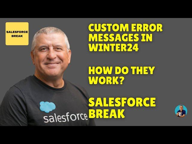 Custom Error Messages in Salesforce Winter 24 - How Do They Work?