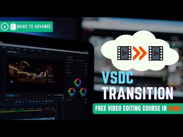 How To Apply Transition In Videos || Transition Effect In VSDC  editing Software || #videoediting