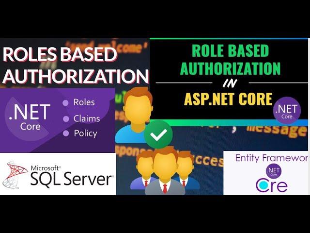 ASP.NET Core 7.0 Role Based Authorization || How to Implement Roles Based Authorization