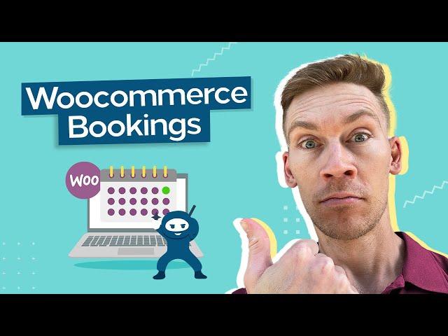 Everything you need to know about WooCommerce Bookings.