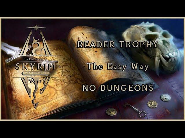 The Elder Scrolls V: Skyrim | Reader Trophy (Easy way NO DUNGEONS)