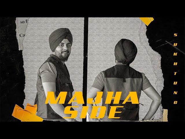 Majha Side | Sukh Tung | Spain Sandhu | Sunny King | Latest Punjabi Song 2024 | Brown King Records