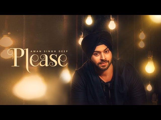 AMAN SINGH DEEP: PLEASE Song Feat. BLING SINGH | Navi Kamboz | Latest Punjabi Song 2017 | T-Series