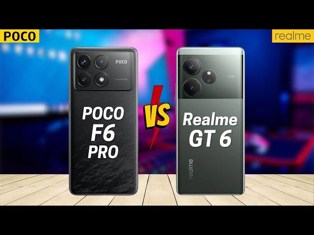 Poco F6 Pro vs Realme GT 6