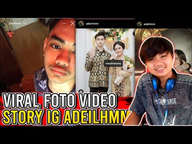 PENJELASAN FOTO STORY IG ADEILHMM!!!