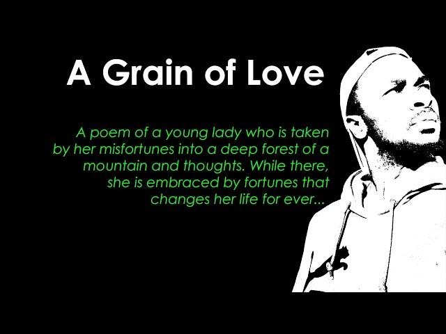 A Grain of Love Poem | TKM