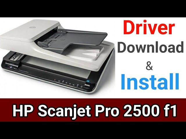 How to Install HP Scanjet Pro 2500f1 Scanner Easily