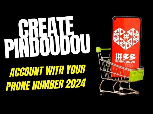 how to create pinduoduo account without wechat | Register With Your Phone Number 2024