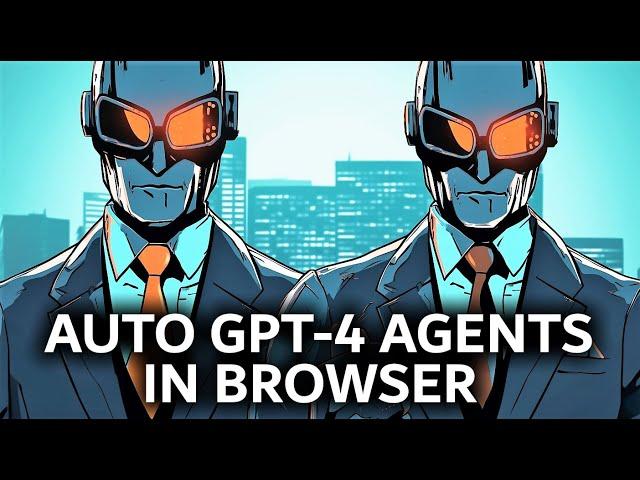 Next Level ChatGPT? Auto Mini AGI Agents That Run in your Browser!