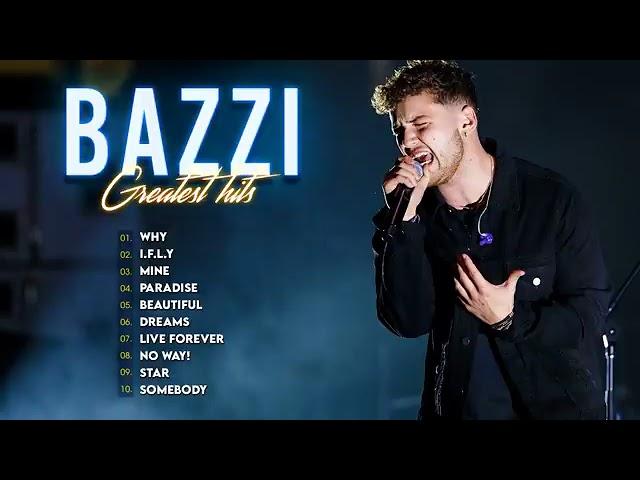 Bazzi Greatest Hits Full Album 2022