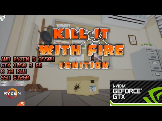 Kill It With Fire: Ignition Gameplay | 1080p | Epic | AMD Ryzen 5 3550H + GTX 1050 3GB