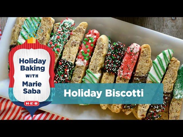 Holiday Baking with Marie Saba: Holiday Biscotti