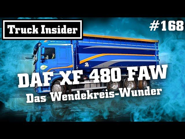 Truck Insider: DAF XF 480 FAW – Das Wendekreis-Wunder