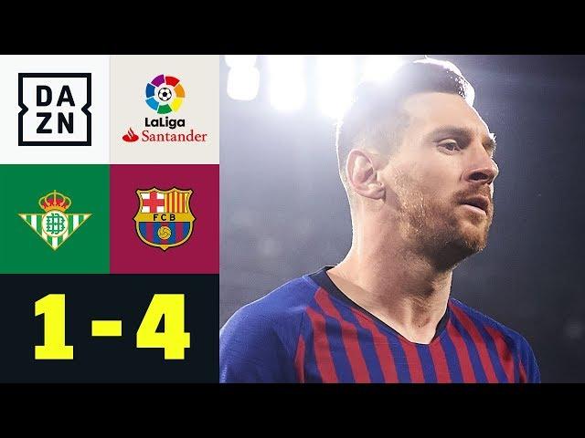 Dreierpack! Die Welt staunt über Lionel Messi: Real Betis - FC Barcelona 1:4 | La Liga | DAZN