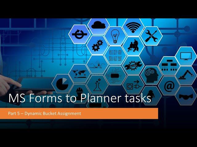 MS Forms to Planner Tasks   Part 5