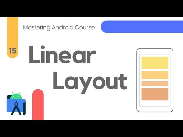 Linear Layouts in Android Studio - Mastering Android #15