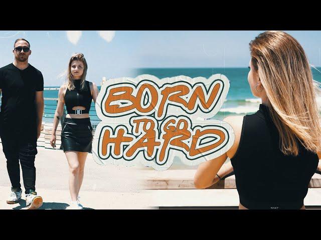 HYSTA & MC PRIME   BORN TO GO HARD (OFFICIAL VIDEO)