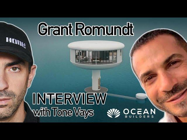 Living at Sea w/ Grant Romundt of Ocean Builders (SeaPods)