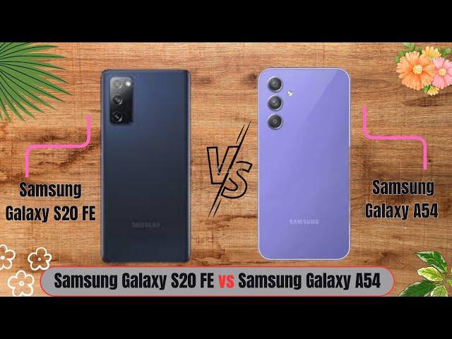 Samsung Galaxy A54 vs Samsung Galaxy S20 FE