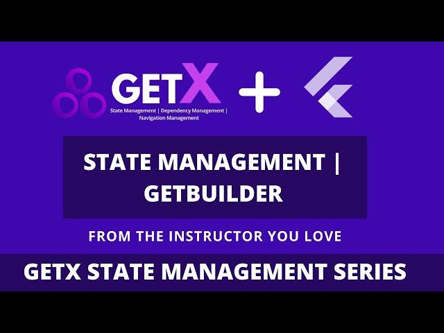 State Management using GetBuilder | Flutter GetX Tutorial