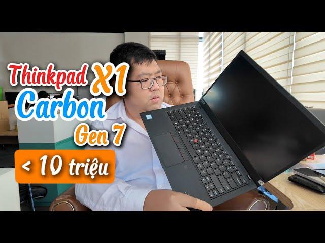 Thinkpad X1 Carbon gen 7 - Đẳng cấp doanh nhân món hời cho sinh viên I Trần Sỹ Hồng