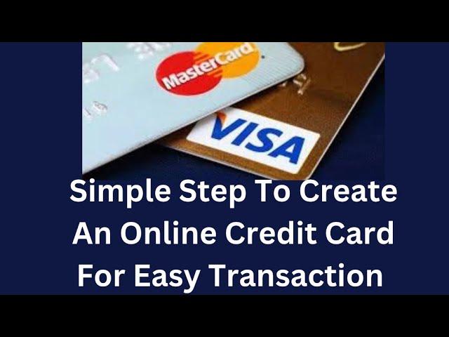 How To Create A Free and Unlimited Virtual Credit Card Online