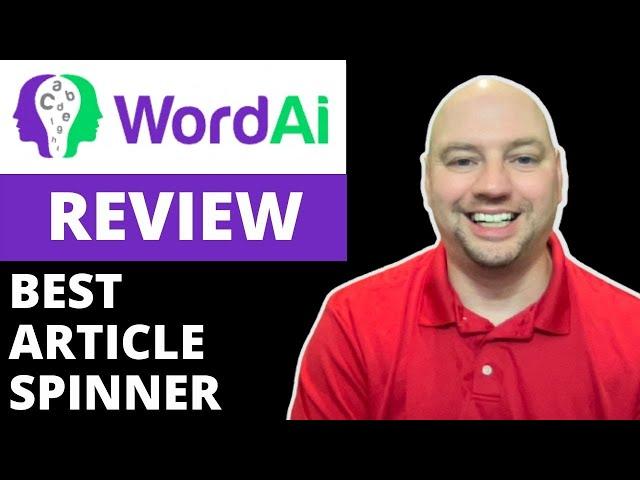 Word AI Review and Demo: Is WordAI Really The Best Article Spinner?