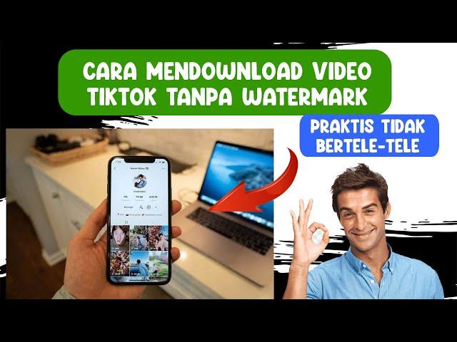 cara download video tiktok tanpa watermark terupdate