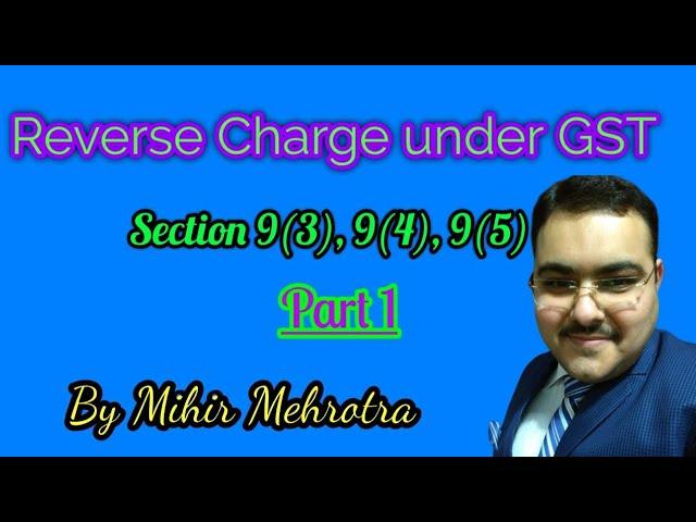 REVERSE CHARGE UNDER GST-PART 1 #taxofthings